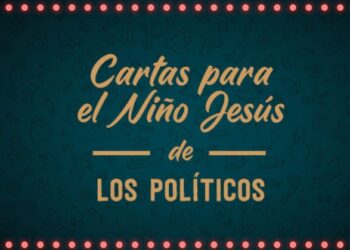Cartas para el Niño Jesús de los políticos